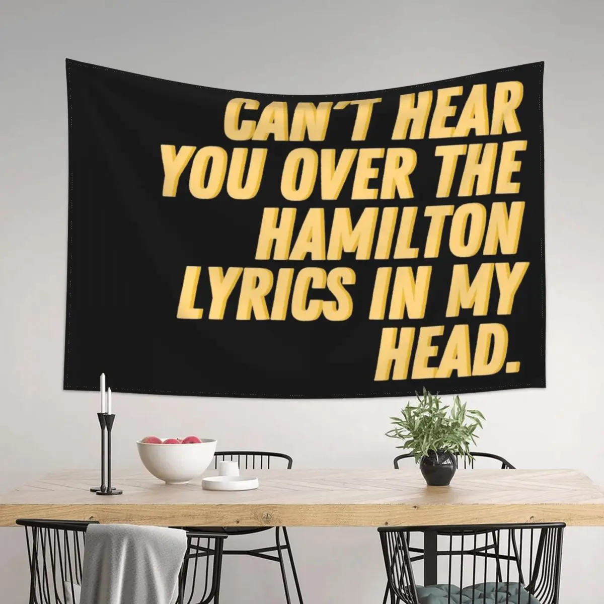 

Cant hear you over the Hamilton lyrics in my head Tapestry Wall Decorations Room Decorations Aesthetic Outdoor Decor Tapestry