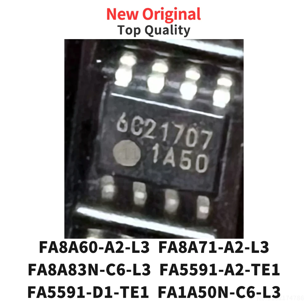 (5 Pcs) FA8A60-A2-L3 FA8A71-A2-L3 FA8A83N-C6-L3 FA5591-A2-TE1 FA5591-D1-TE1 FA1A50N-C6-L3 SOP-8 New Origina