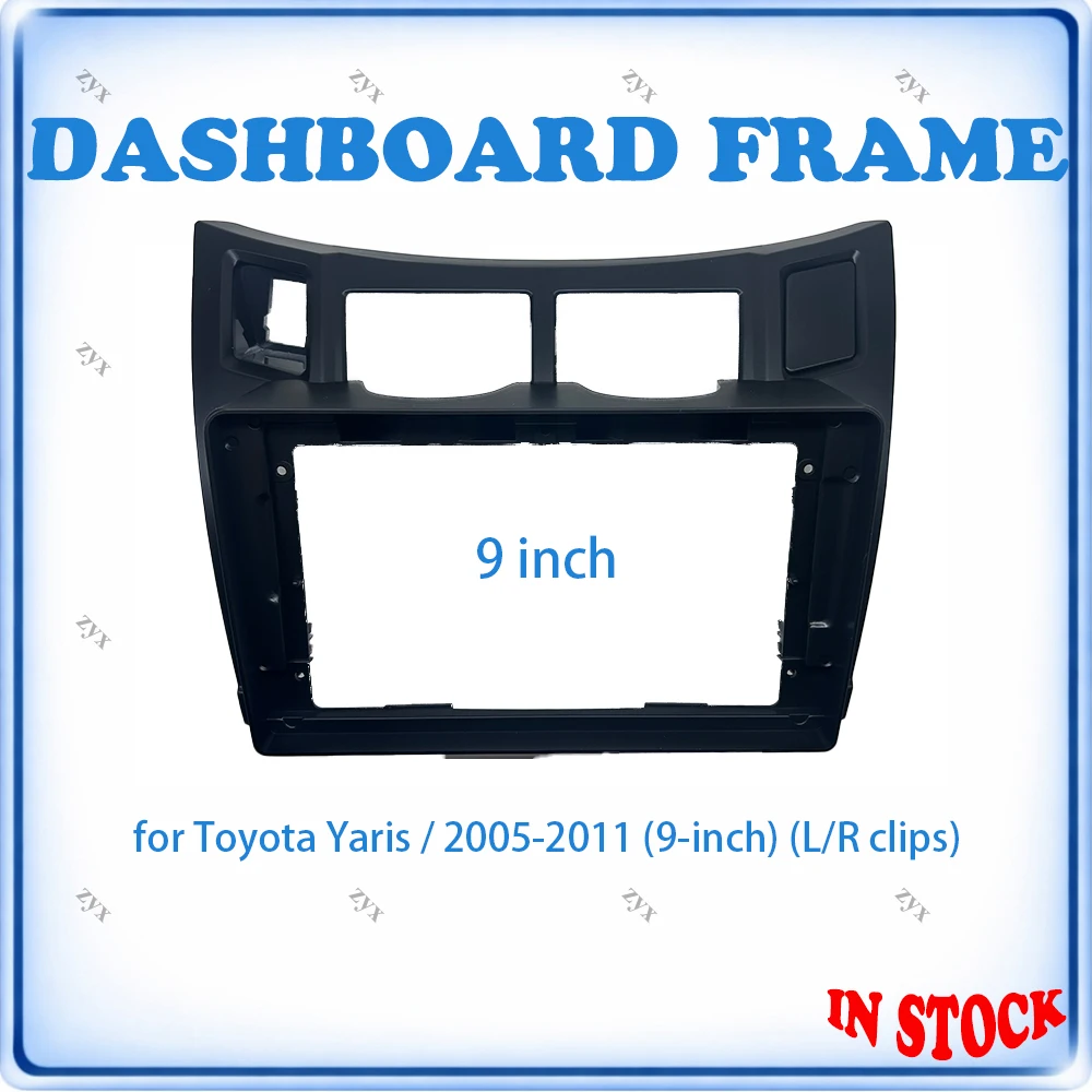 

Car Radio Fascia Frame For Toyota Yaris 2005-2011 9 inch With Left & Right Clips Stereo Panel Wiring Harness Power Cable
