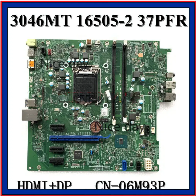 16505-2 For Dell Optiplex 3046 MT 3046MT Desktop PC Motherboard 37PFR CN-06M93P