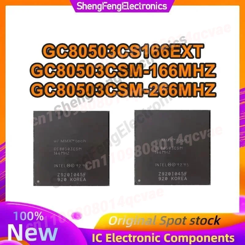 

GC80503CS GC80503CS166EXT GC80503CSM-166MHZ GC80503CSM-266MHZ BGA Новые оригинальные в наличии