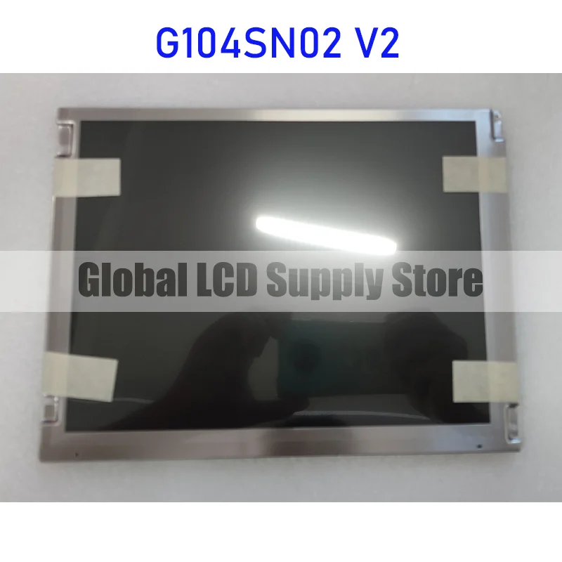 G104SN02 V2 10.4 Inch LCD Screen Display Panel Original for Auo Brand New