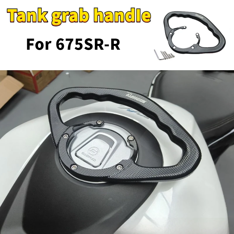 

For CFMOTO 675SR-R 250SR 450SR 450SR-S 800MT 800NK 450NK 650NK Motorcycle CNC Refit Fuel Tank Armrest Fuel Tank Handle