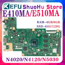 E410MA Mainboard For Asus Vivobook Go14 E410M E510M E510MA F414MA L510M Laptop Motherboard N4020 N4120 N5030 4GB/8GB 100% Test