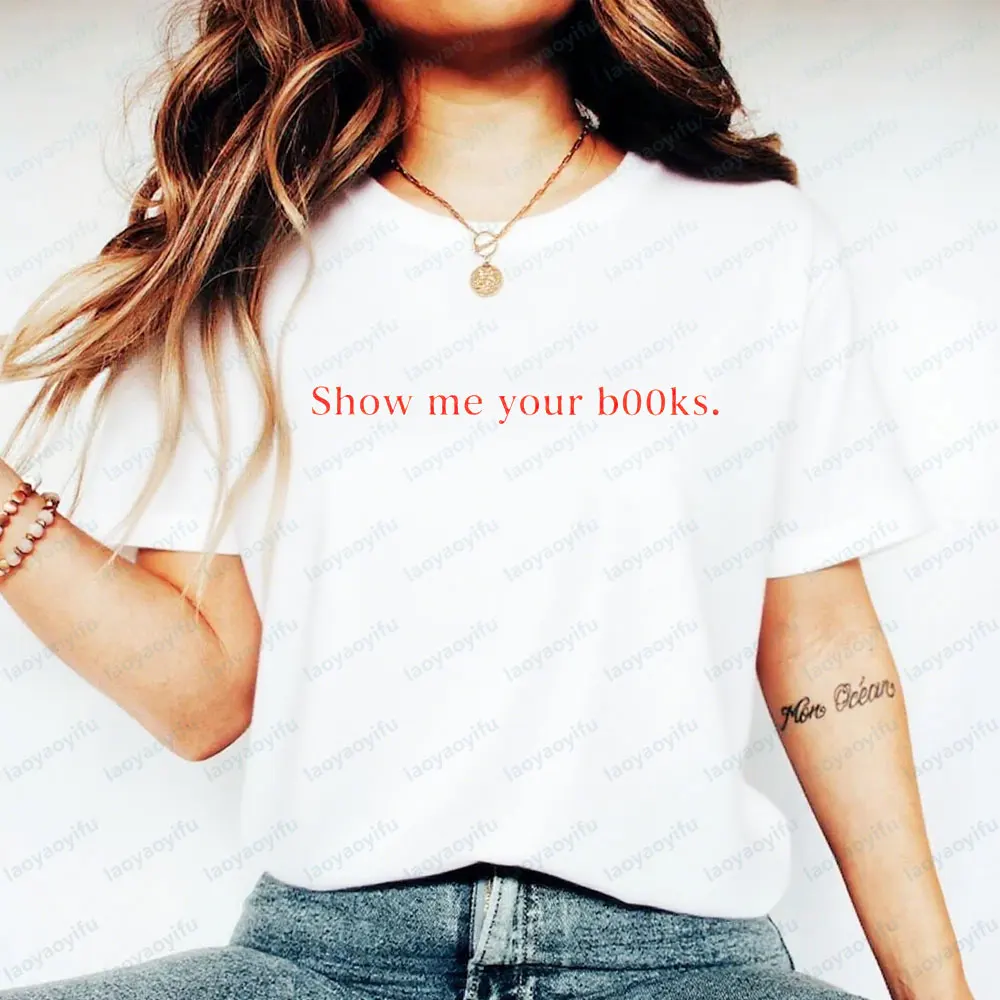 

Show Me Your Books T-Shirt 90's Vintage Style Unisex Tee Minimalist Colorful Aesthetic Y2K Shirt Women Simple Fashionable Tops