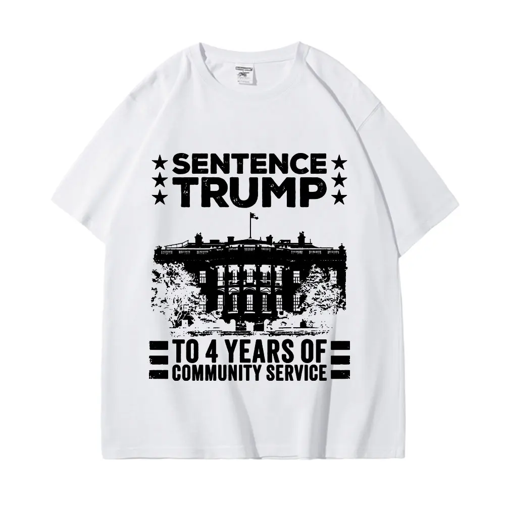 

Sentence Trump To 4 Years of Community Service Graphic T Shirts Funny US Elections Meme T-Shirt Unisex Fashion Vintage T-Shirts