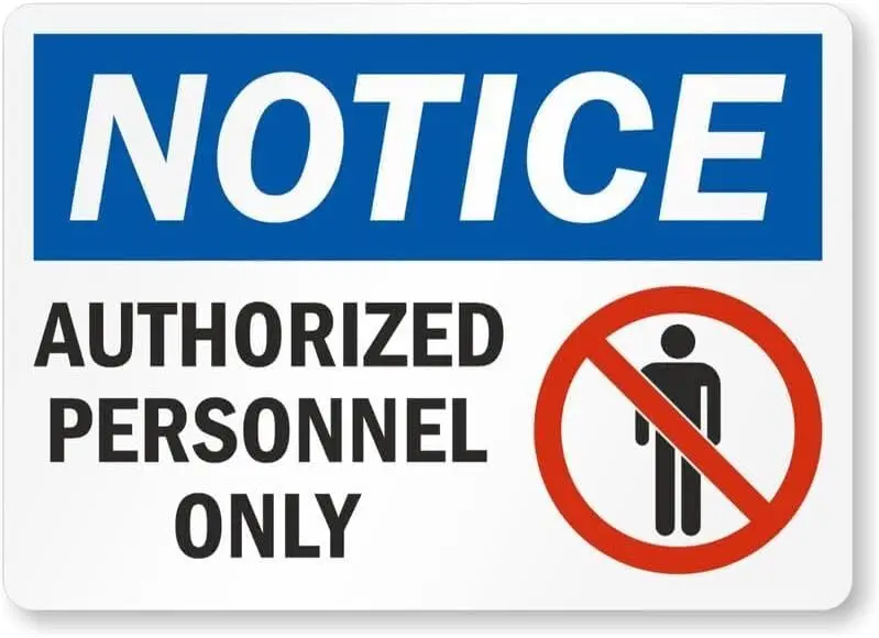 Authorized Personnel Notice #1 Warning  Metal Tin Sign – Clear ; Bold, Easy-to-Read, Suitable for Indoor Outdoor Use-aluminum si