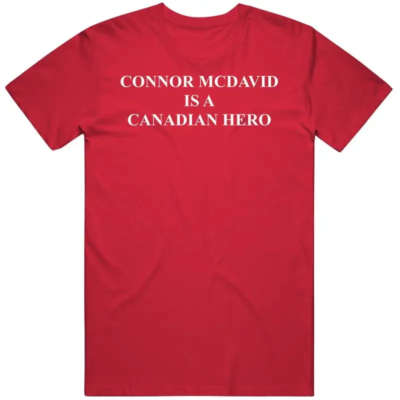 Connor Mcdavid Is A Canadian Hero Fan T Shirt