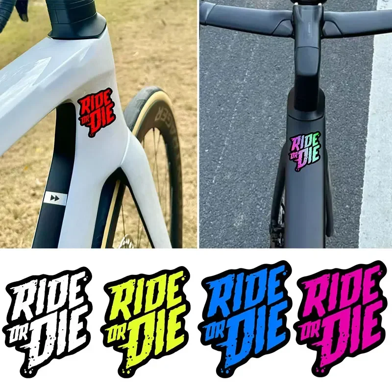 

1PC Ride or Die Bicycle Frame Stickers DIY Mountain Bike Mtb Stickers Top Tube Waterproof Vinyl Decals Motorcycle Accessories