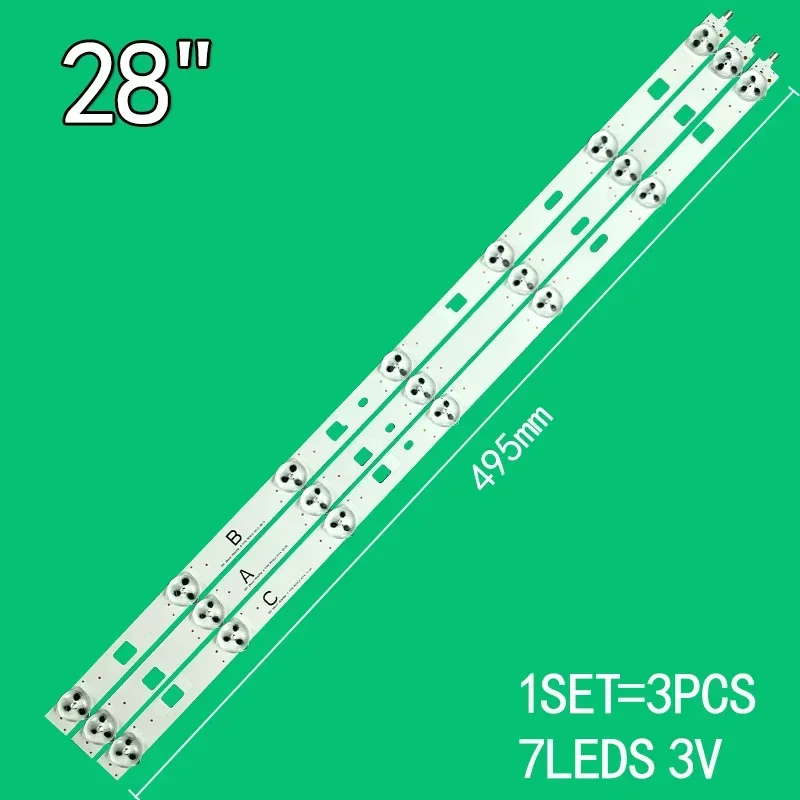 

3PCS/Set 7LEDs 3V 495mm For Sony 28" TV Inotek 28inch NDSOEM A B C TYPE REV0.0 DRT 28inch NDSOEM A B C