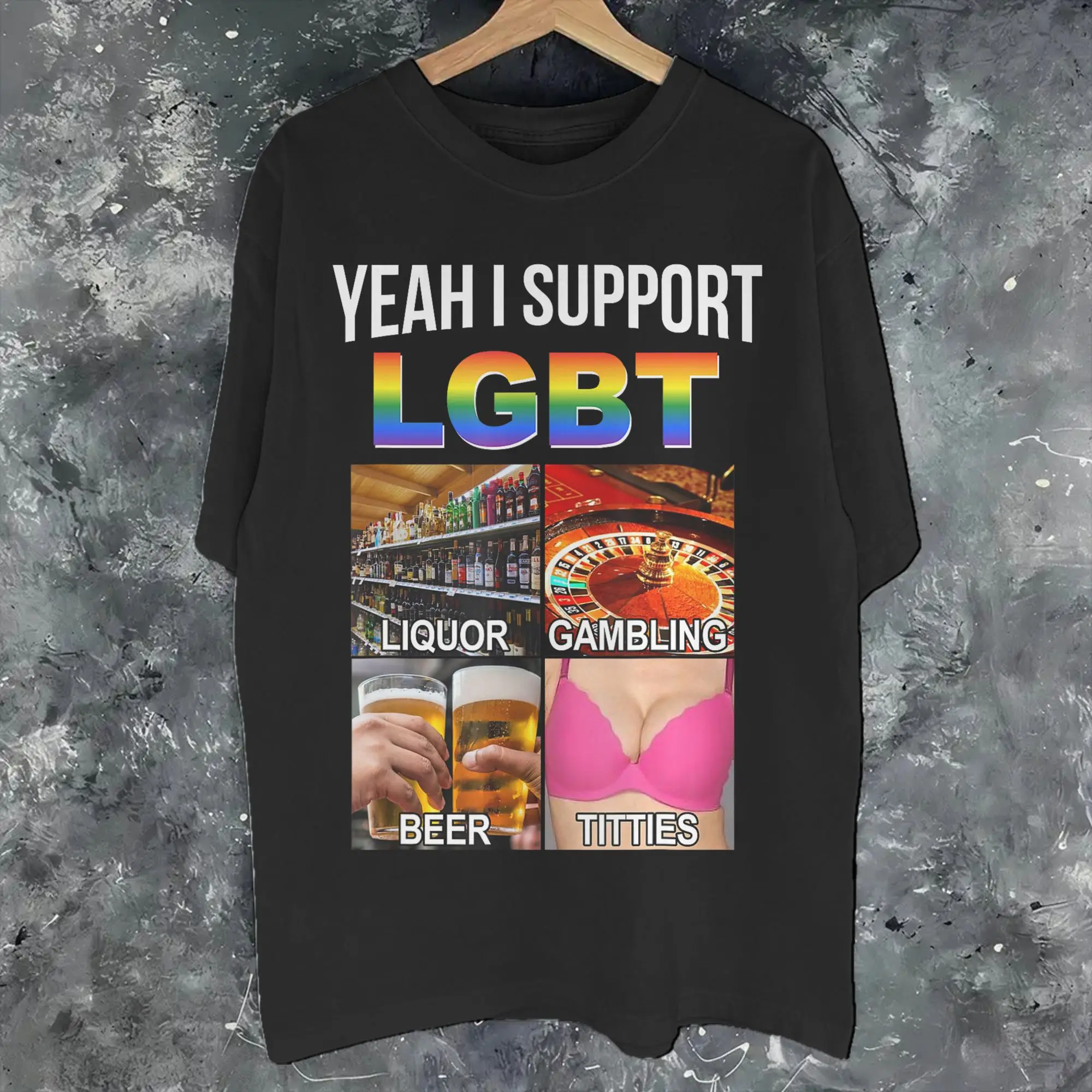 Yeah Support LGBT Parody Liquor Gambling Beer  Merch Men Women T Shirt Pure Cotton Tee Graphic Printed  T-shirt Clothing