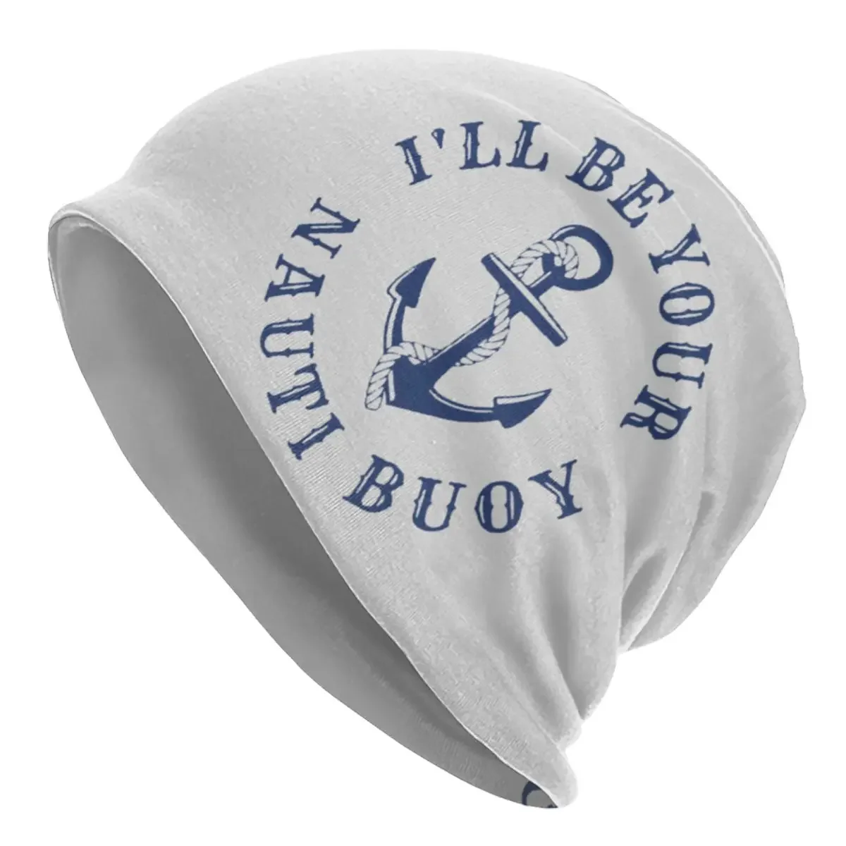 Graphic Print I'll Be Your Nauti Buoy Bonnet Knit Hat Merch Autumn Winter Warm Anchor Navy Beanie Cap Man