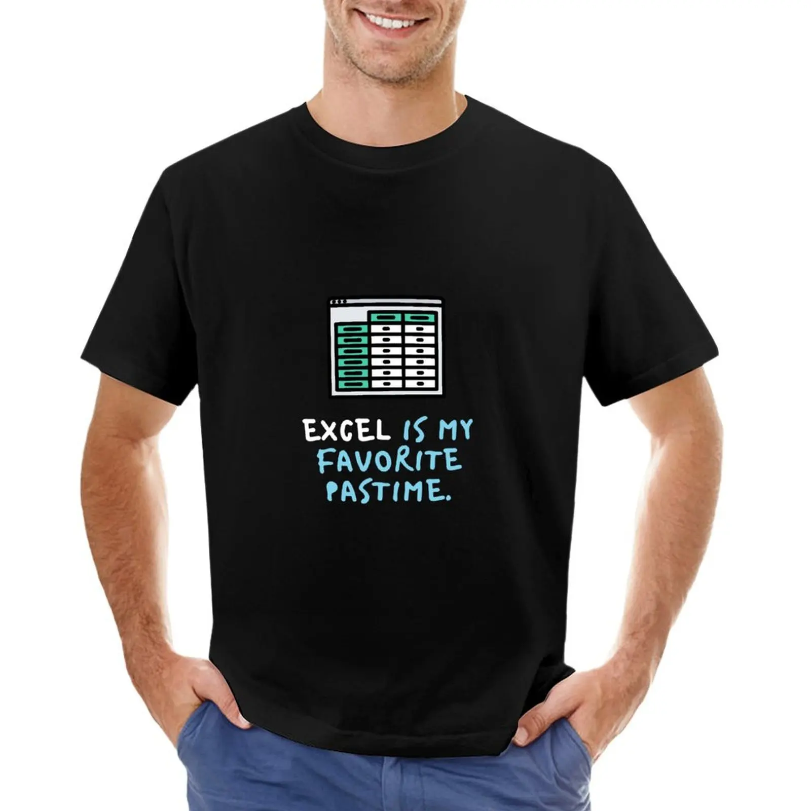 

Excel is my favourite pastime! T-Shirt vintage baggy shirts mens designer t shirt