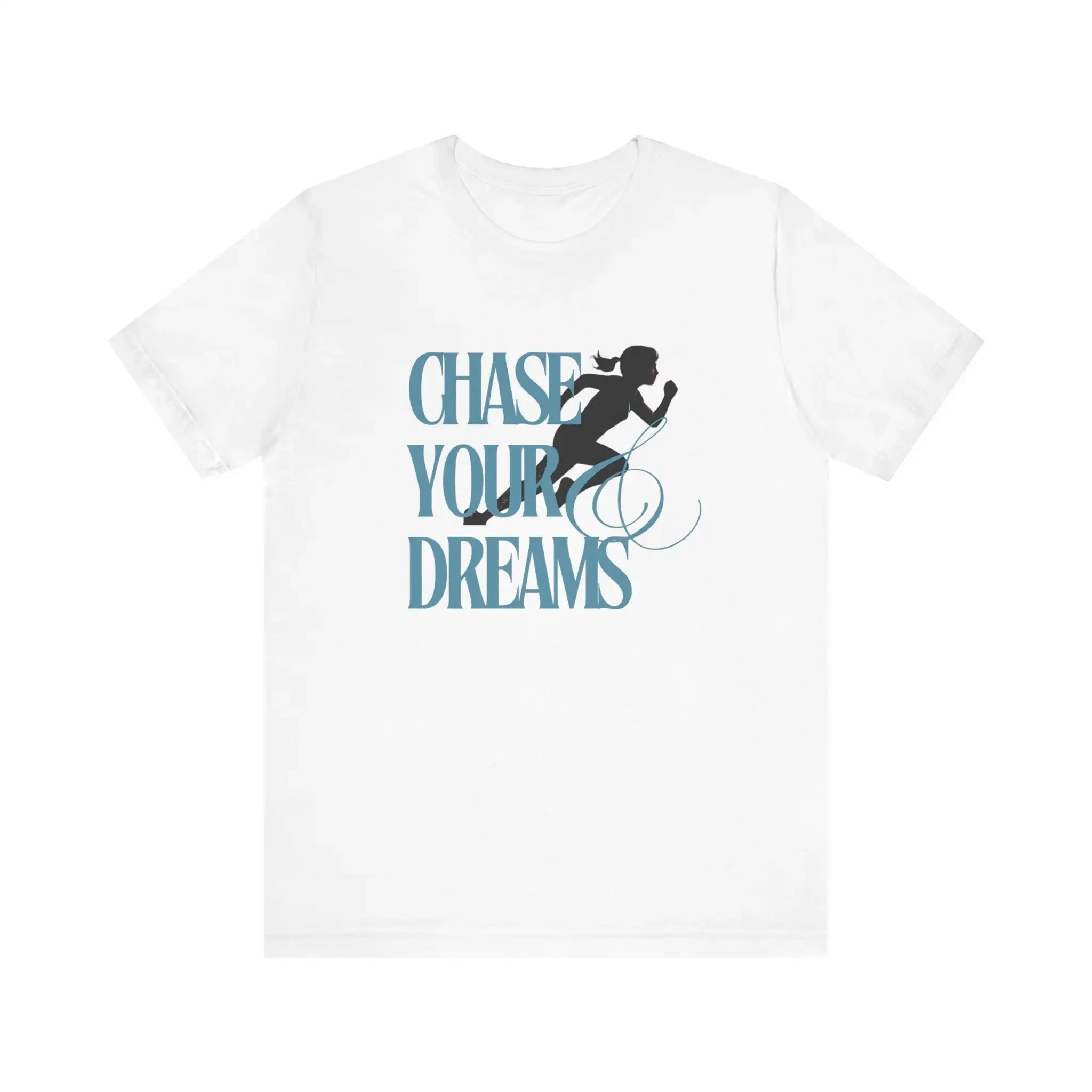 Motivational T Shirt Chase Your Dreams Design