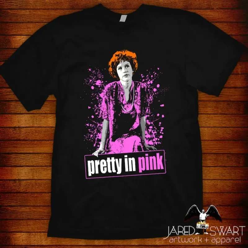 Pretty in Pink T-Shirt Design by Jared Swart Inspired the 1986 John Hughes Movie Molly RingwaldAnime Graphic T-shirts for Men Cl