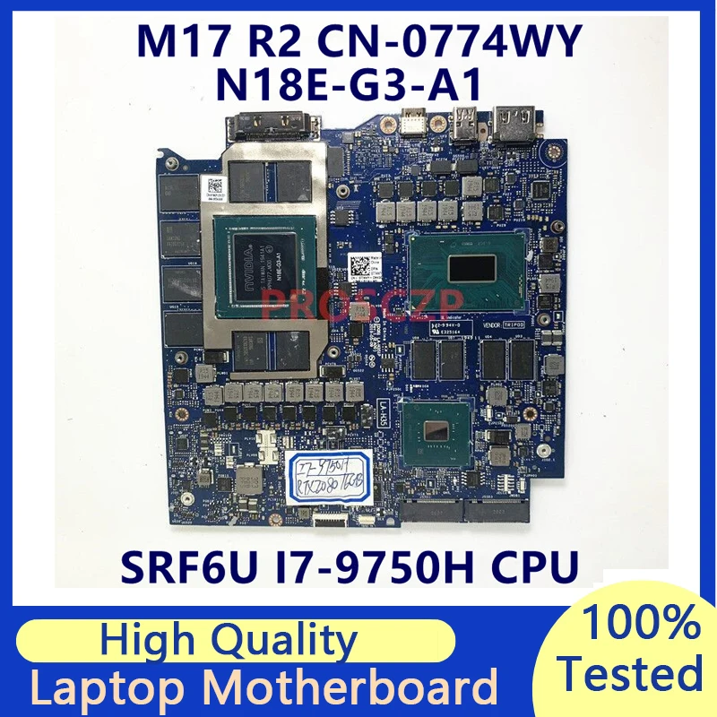 CN-0774WY 0774WY 774WY For DELL M17 R2 Laptop Motherboard W/ SRF6U I7-9750H N18E-G3-A1 RTX2080 16GB EDQ51 LA-H351P 100%Tested OK