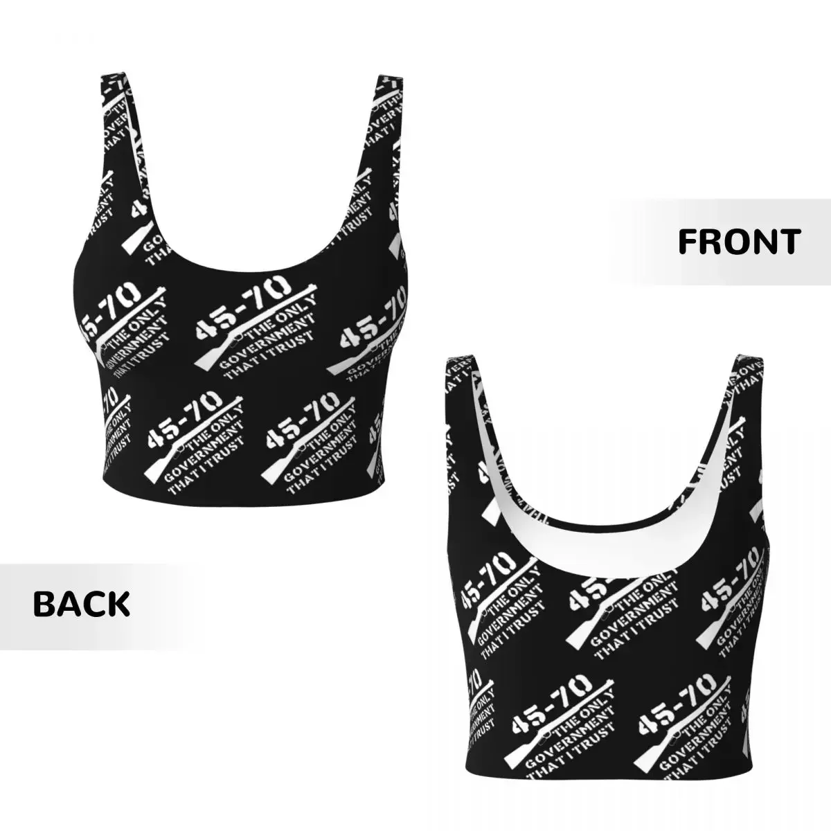 Custom 45-70 The Only Government I Trust Guns Firearms Anarchist Women Sports Vest Bra Gym Workout High Impact Crop Tank Tops