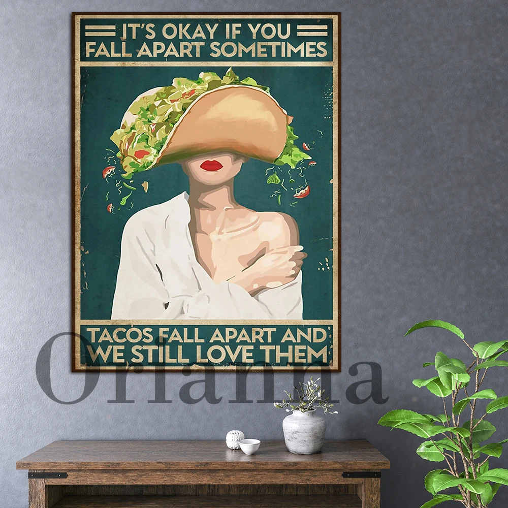 

It's Okay If You Fall Apart Sometimes Tacos Fall Apart Poster Mental Health Poster Mexican Dish food Print kitchen Decor Gift