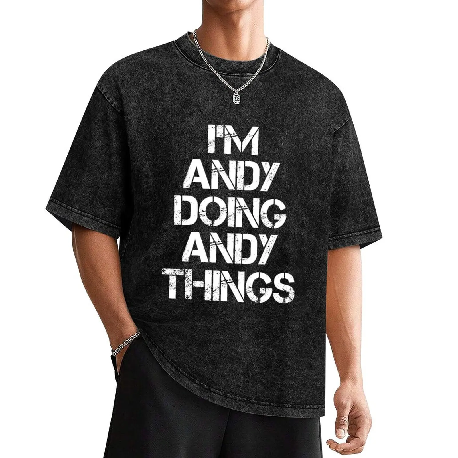 

Andy Name T Shirt - I'm Andy Doing Andy Things Name Gift Item Tee T-Shirt oversized graphic tee mens clothes