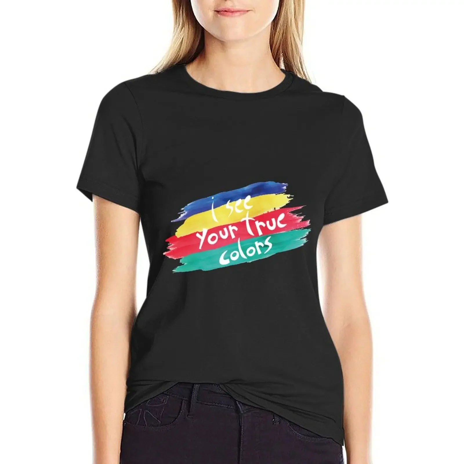 

True Colors T-Shirt plus size tops sports fans hippie clothes anime white t-shirts for Women