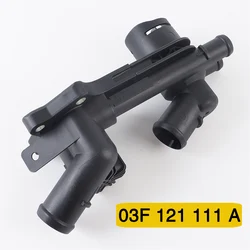 03F121111A Thermostat Cylinder head tee A1 A3 Ibiza/ST Jetta/syncro Golf Caddy Beetle Scirocco 1.2T Skoda Fabia Octavia] Yeti