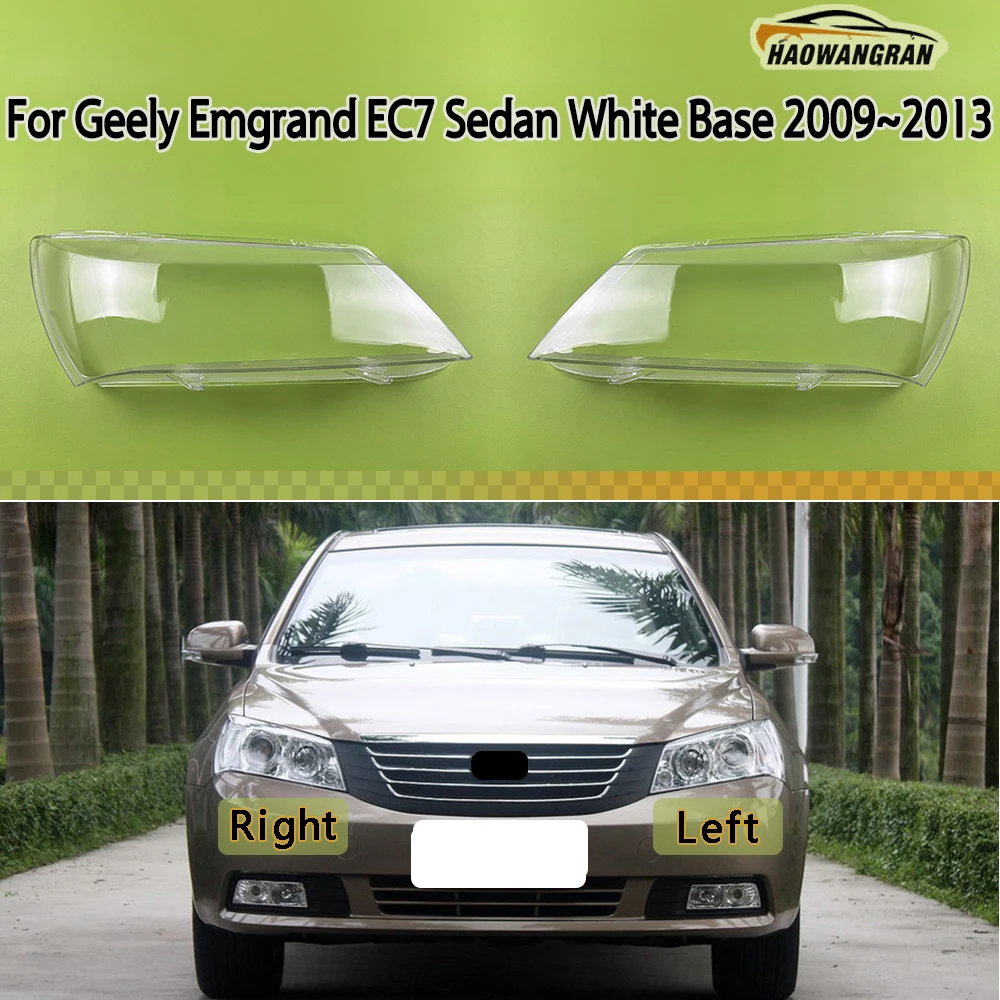 

For Geely Emgrand EC7 Sedan White Base 2009 ~ 2013 Headlamp Cover Headlight Shell Lens Plexiglass Replace Original Lampshade