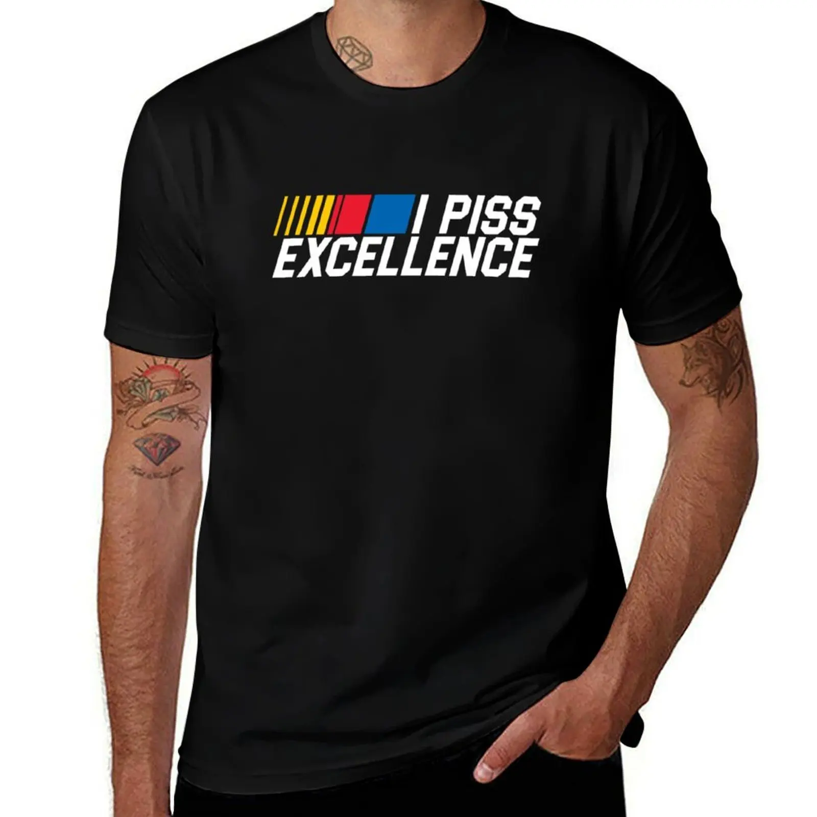 I Piss Excellence - Talladega Nights T-Shirt Retro Style Print Casual Top T-Shirt