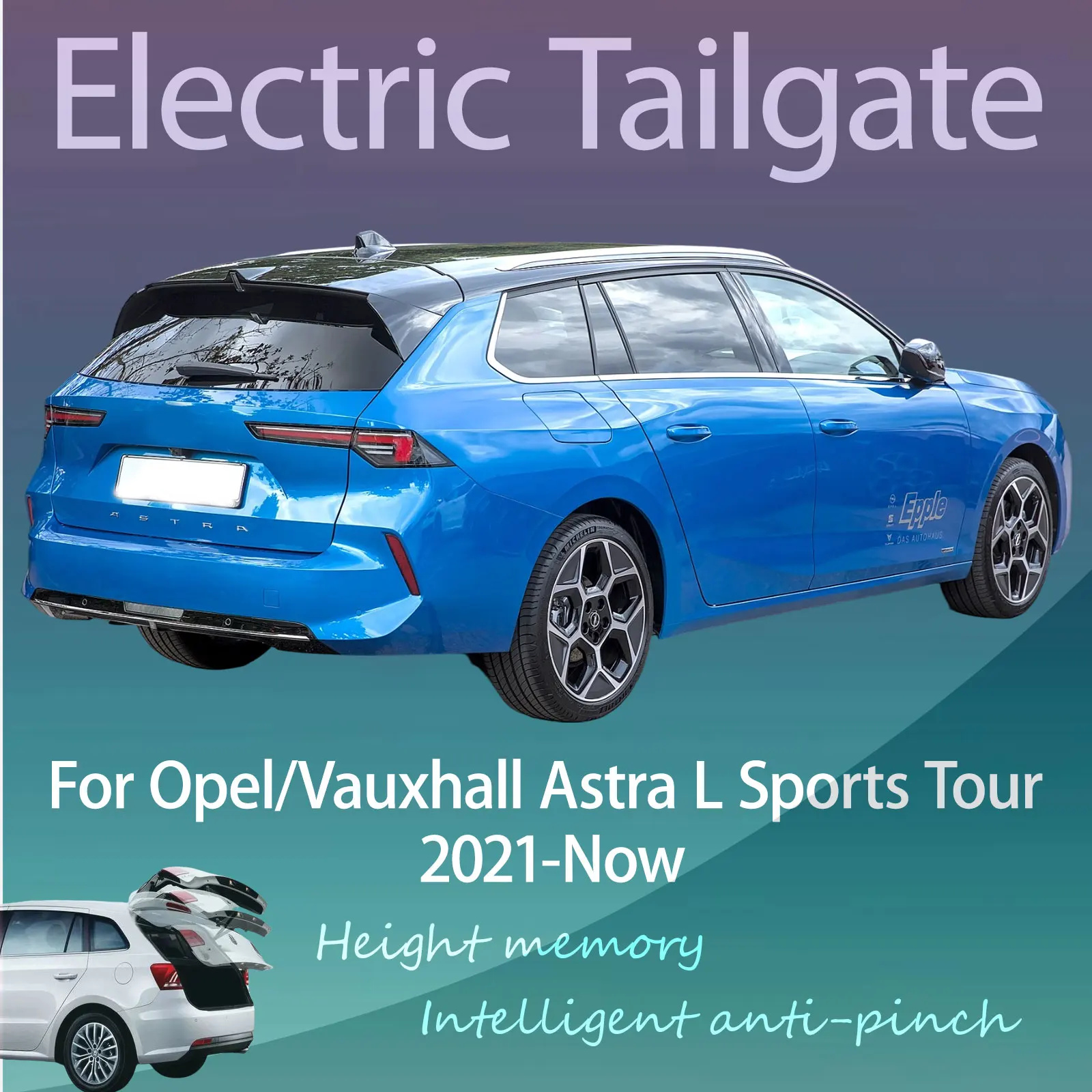 For Opel/Vauxhall Astra L Sports Tour 2021-Now Electric Modified Tailgate Intelligent Height Automatic Lifting Key-Controlled