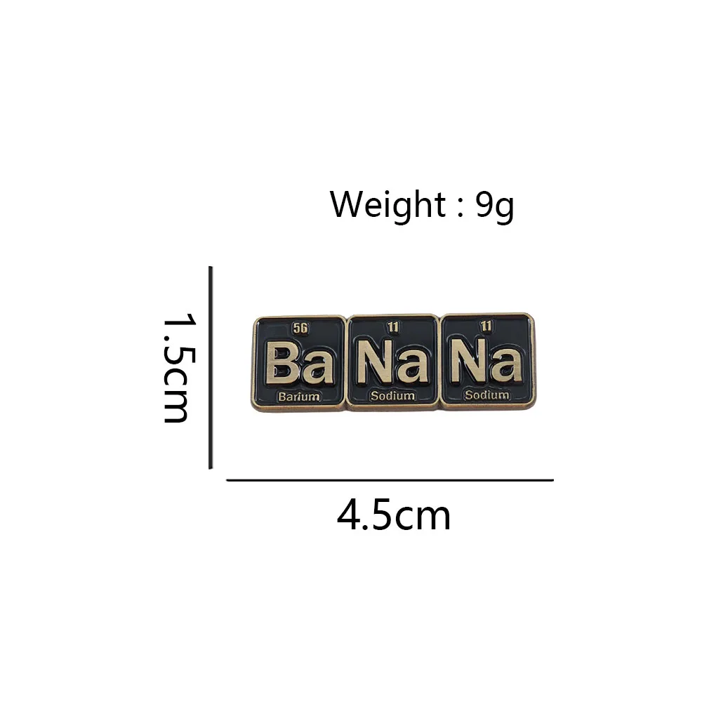 Funny Banana Barium Sodium Science Brooch Periodic Table Metal Badge Chemistry Element Enamel Pin Geek Humor Jewelry Nerd Gift