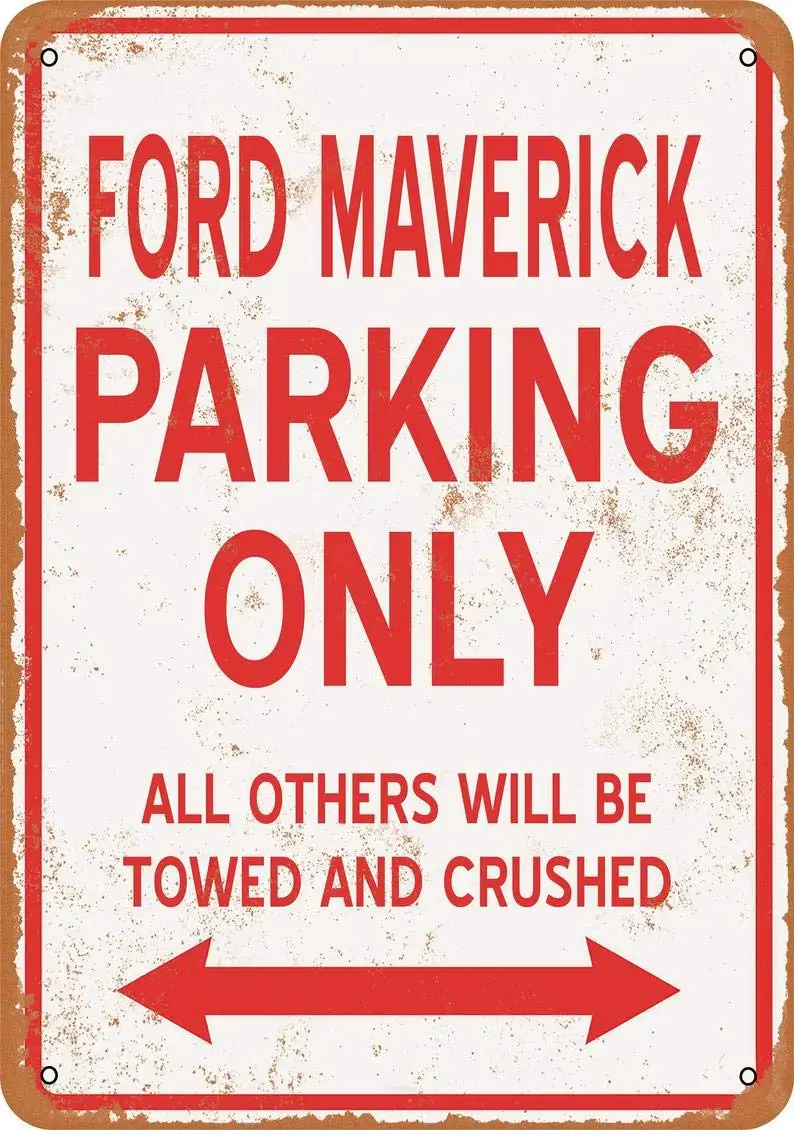 Ford Maverick Parking ONLY Vintage Look Metal Sign for Home Coffee Wall Decor -Metal Tin Signs, Home Kitchen Wall Retro Poster P