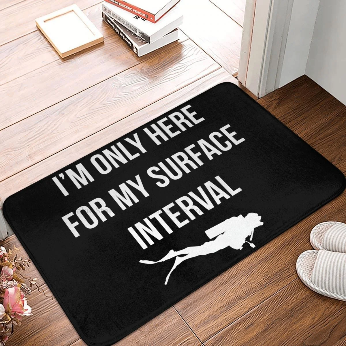 Diving Dive Anti-Slip Doormat Kitchen Mat I'm Only Here For My Surface Interval Floor Carpet Welcome Rug Home Decorative