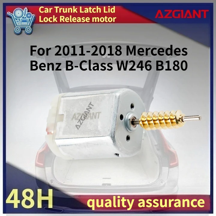 AZGIANT Car Trunk Latch Lid Lock Release motor for 2011-2018 Mercedes Benz B-Class W246 B180 New replacement parts OEM