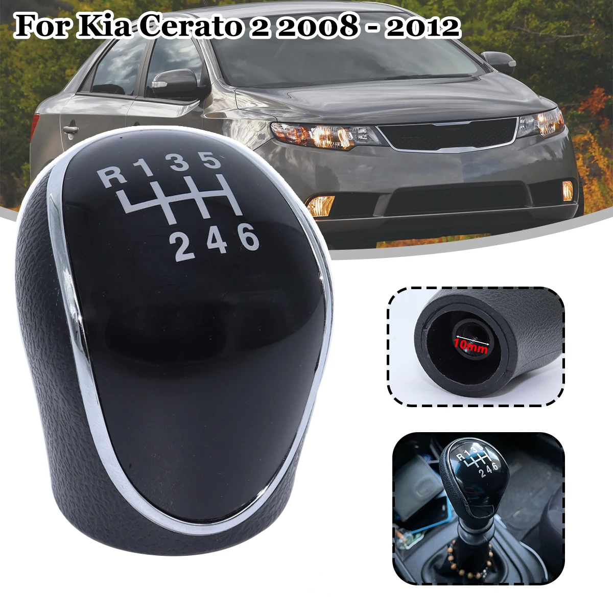 

6SP +R MT Gear Shift Knob GearStick Lever Pen Shifter Handball Chrome M10 Black For Kia Cerato 2 Forte Cerato TD 2008 2009 -2012