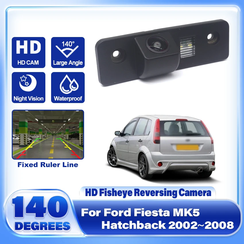 

CCD HD Fisheye Rear View Camera For Ford Fiesta MK5 Hatchback 2002 2003 2004 2005 2006 2007 2008 Car Reverse Parking Monitor