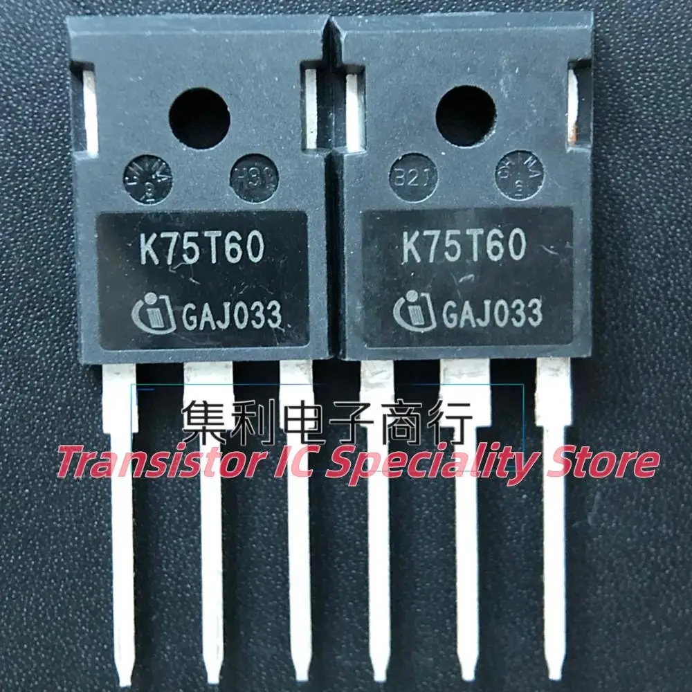 5PCS-10PCS  IKW75N60T K75T60  TO-247 75A600V IGBT Imported  Original  Best Quality