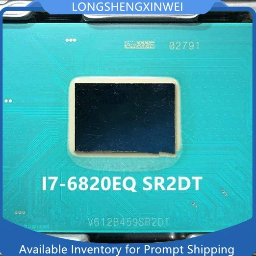 

1PCS Original I7-6820EQ SR2DT 3.50GHz/8M I7 6822EQ SR2DW BGA Brand New Chip IC Stock