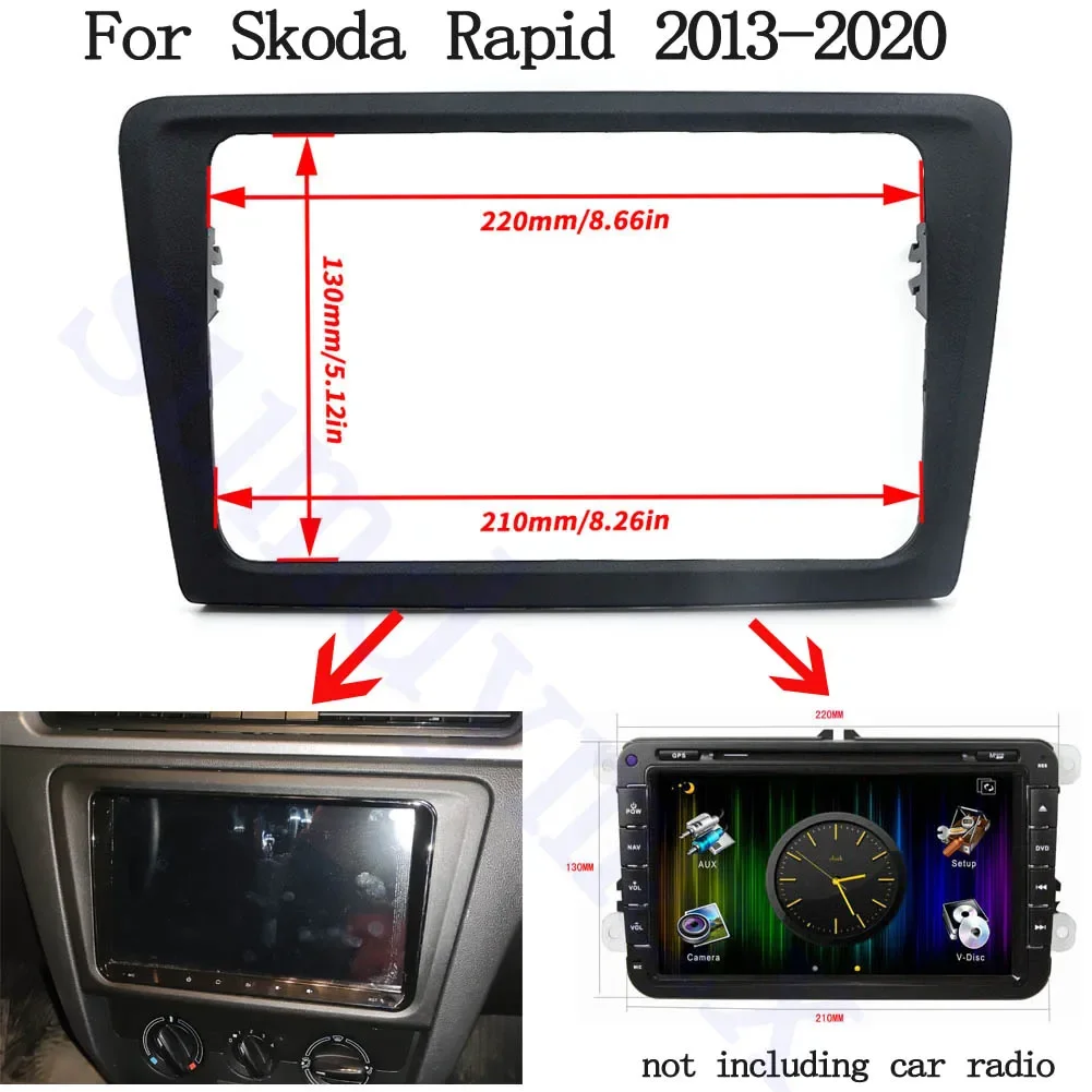 Car Radio Fascia Frame For  SKODA RAPID SPACEBACK 2013-2020 Double din Radio Fascia Frame Adapter CD Panel Dash Trim Bezel