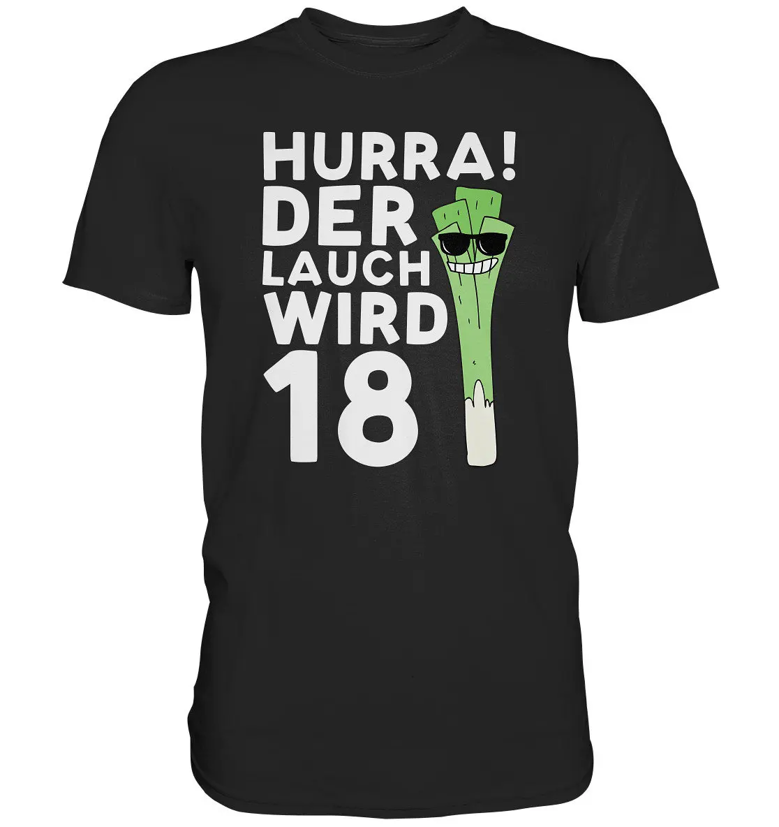 

18th Birthday Hurray The Leek Turns 18 Son Idea Boy Year 2006 Premium T Shirt