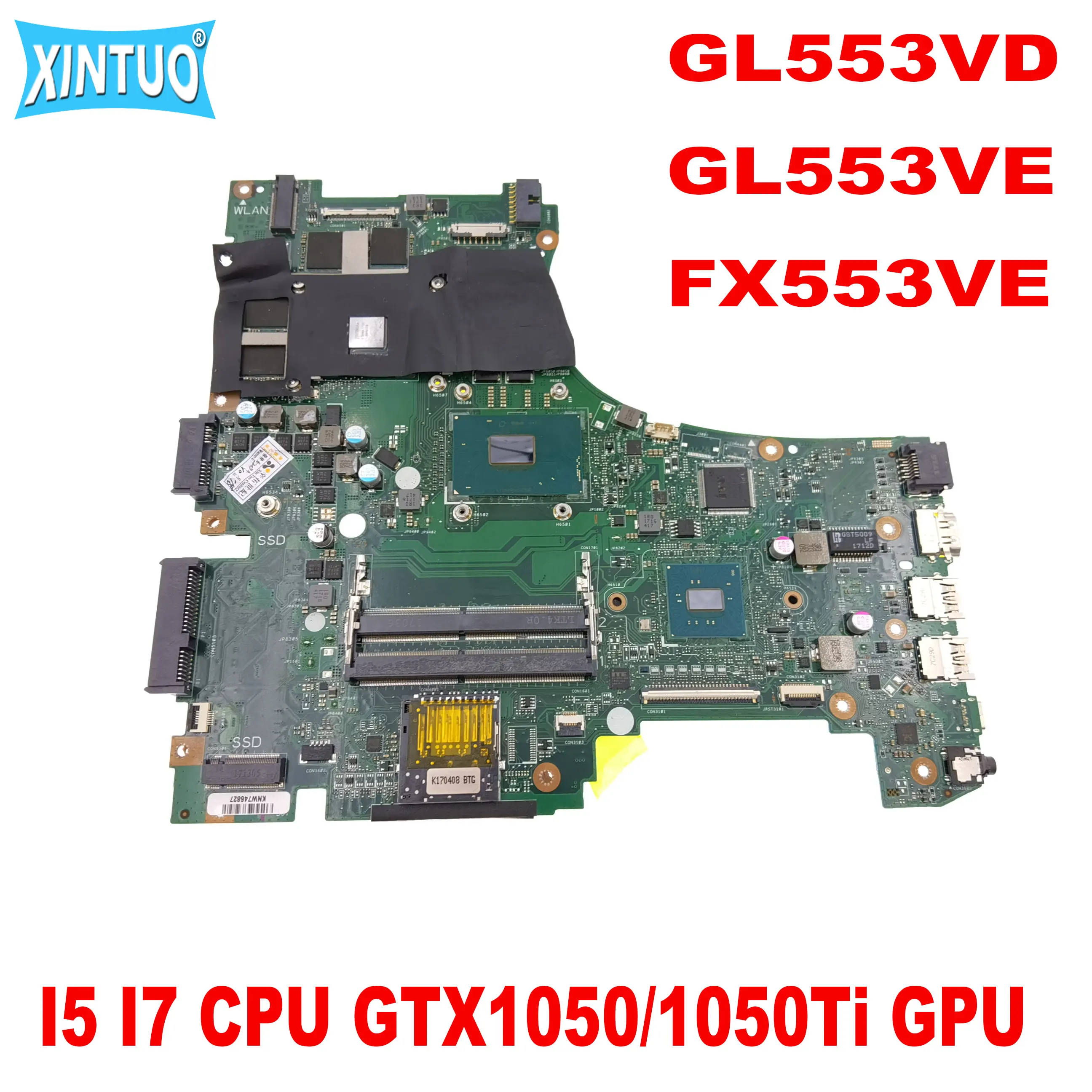 Motherboard para Asus Gl553vd Gl553vd Gl553ve Fx553v Fx553ve Fx53vd Zx53v Laptop Motherboard com Cpu Gtx1050 i5 i7 1050ti Gpu