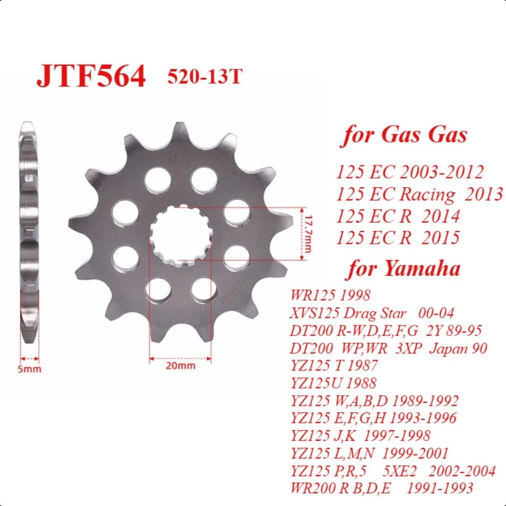 

1pc 520 13T JTF564 Motor Front Sprocket Gear Staring Wheel Cam for Yamaha WR125 XVS125 DT200 YZ125 WR200 for Gas Gas 125 EC R