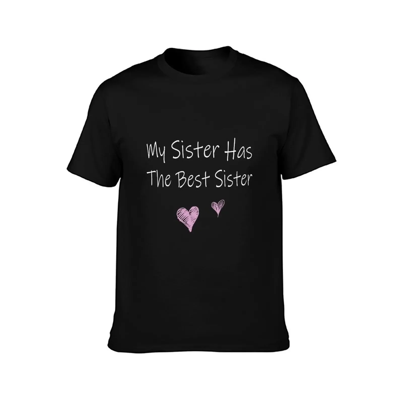 My Sister Has The Best Sister T-Shirt cute clothes vintage clothes anime stuff funny t shirts men