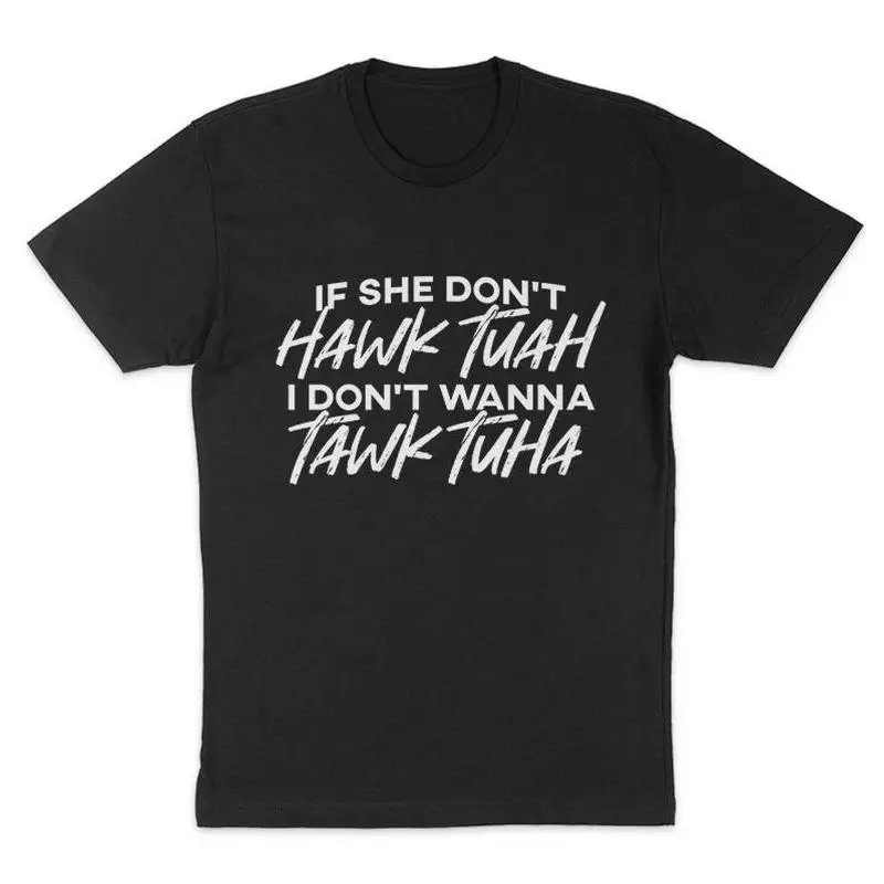 

Funny I Don't Wanna Talk Tuah Slogan Print Women T-Shirt Trendy Streetwear Casual Tee Tops Y2K Aesthetic O Neck Short Sleeve