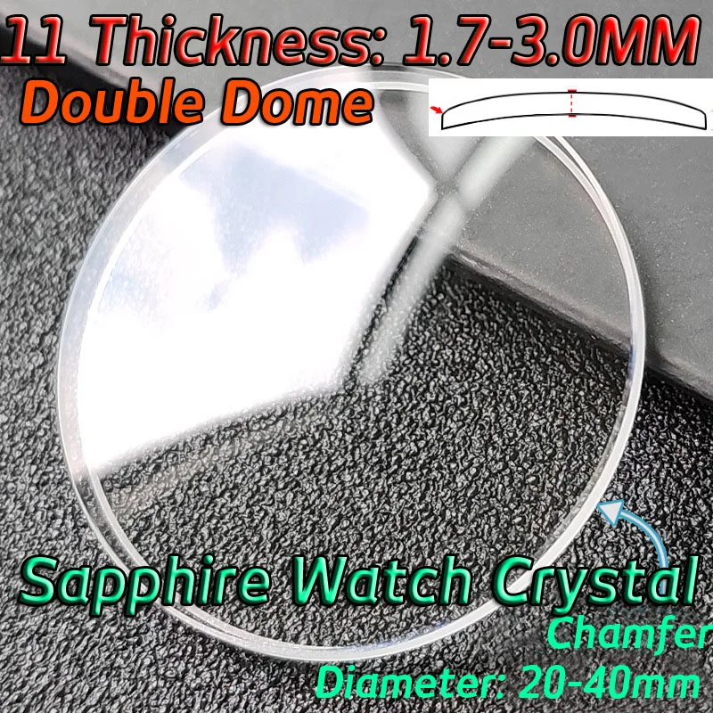 Double Dome Sapphire Watch Crystal 20-41mm Watch Glass Repair Parts 1.7/1.8/1.9/2.0/2.1/2.2/2.3/2.4/2.5/2.6/2.7/2.8mm Thickness