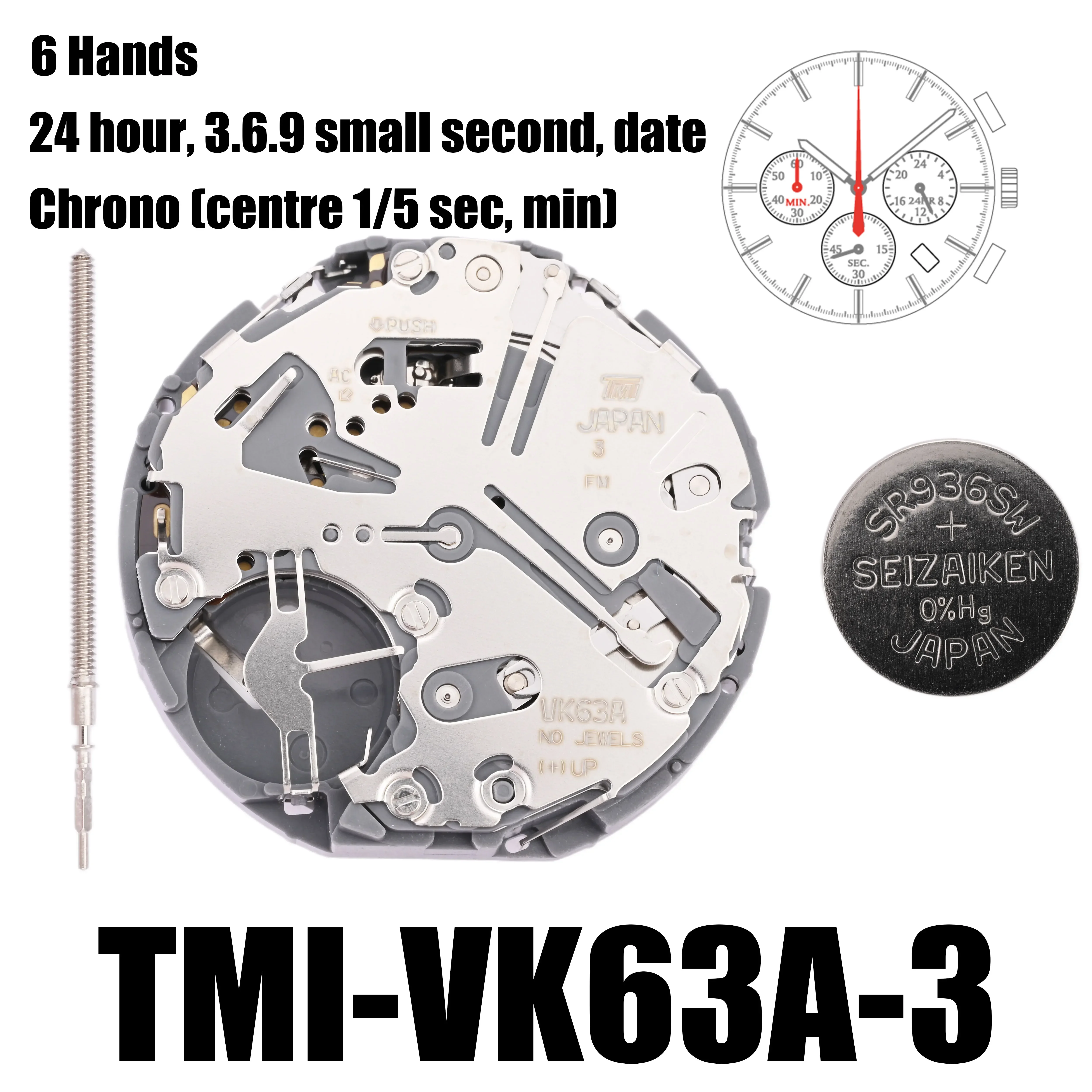 VK63 Movement TMI VK63-3 Movement 6 Hands Size: 13 ½‴ Height: 5.10mm 24 hour date at 3 o\'clock 3.6.9 Small Seconds