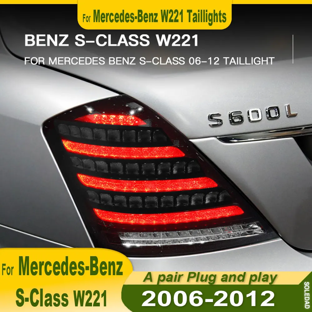 

For Mercedes-Benz S-Class W221 Taillights S300 S350 S500 2006-2013 LED Taillights DRL Reverse Upgrade automotive accessories