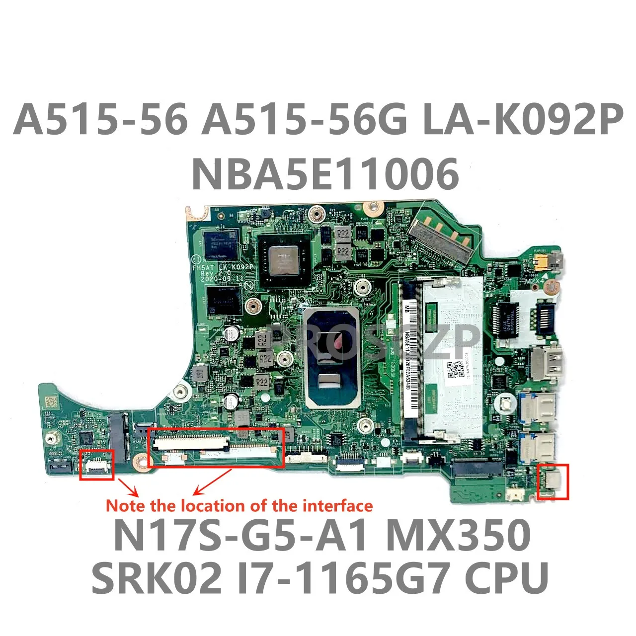 

For ACER A515-56 A515-56G FH5AT LA-K092P Laptop Motherboard NBA5E11006 W/SRK02 I7-1165G7 CPU N17S-G5-A1 MX350 100%Full Tested OK