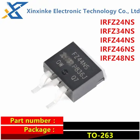 5PCS IRFZ44NSTRLPBF IRFZ24NS IRFZ34NS IRFZ46NS IRFZ48NS NSTRLPBF TO-263 MOSFET N-Channel D2PAK-3