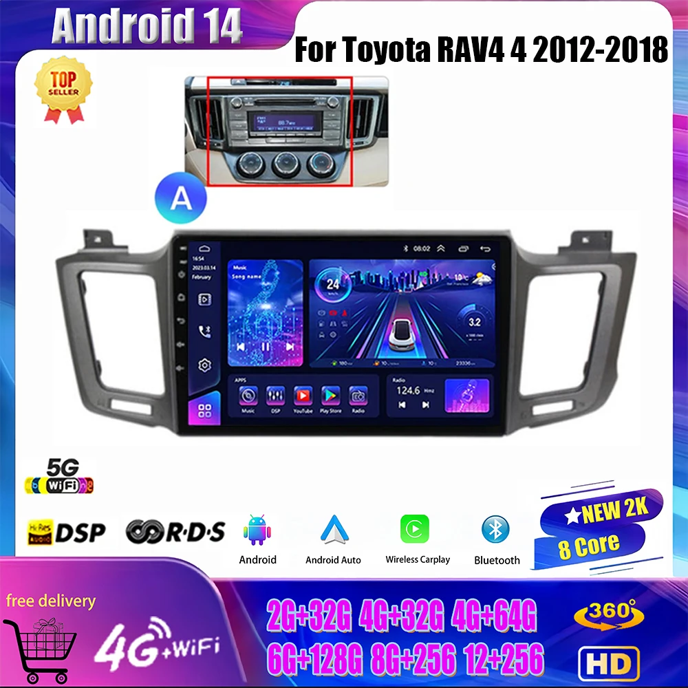 

for Toyota RAV4 RAV 4 2012 - 2018 Android 14 Car Radio Carplay Multimidia Video Player Navigation GPS WIFI Stereo DVD Head Unit