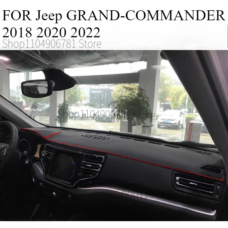 

FOR Jeep GRAND-COMMANDER 2018 2020 2022 Car Dash Mat Dashmat Dashboard Mat Cover Sun Shade Dash Board Cover Carpet Accessories
