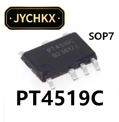 10-50PCS PT4519C SOP‑7 SMD Linear LED Driver IC High PF Flicker‑Free Constant Current Chip For LED Lighting Circuit Repair